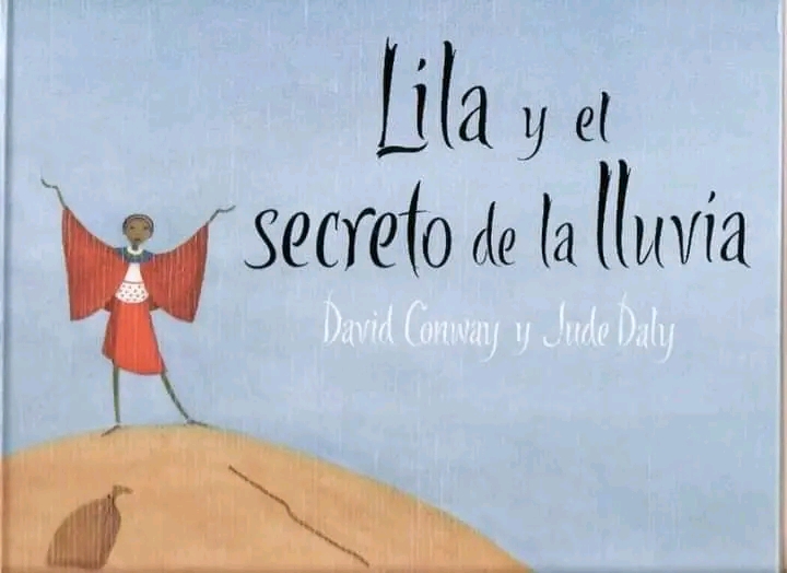 Título: Lila y el secreto de la lluviaAutor: David Conway y Jude&nbsp;Daly.