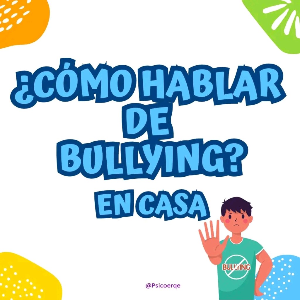 🧏‍♀️ ¿Cómo hablar de bullying en&nbsp;casa?