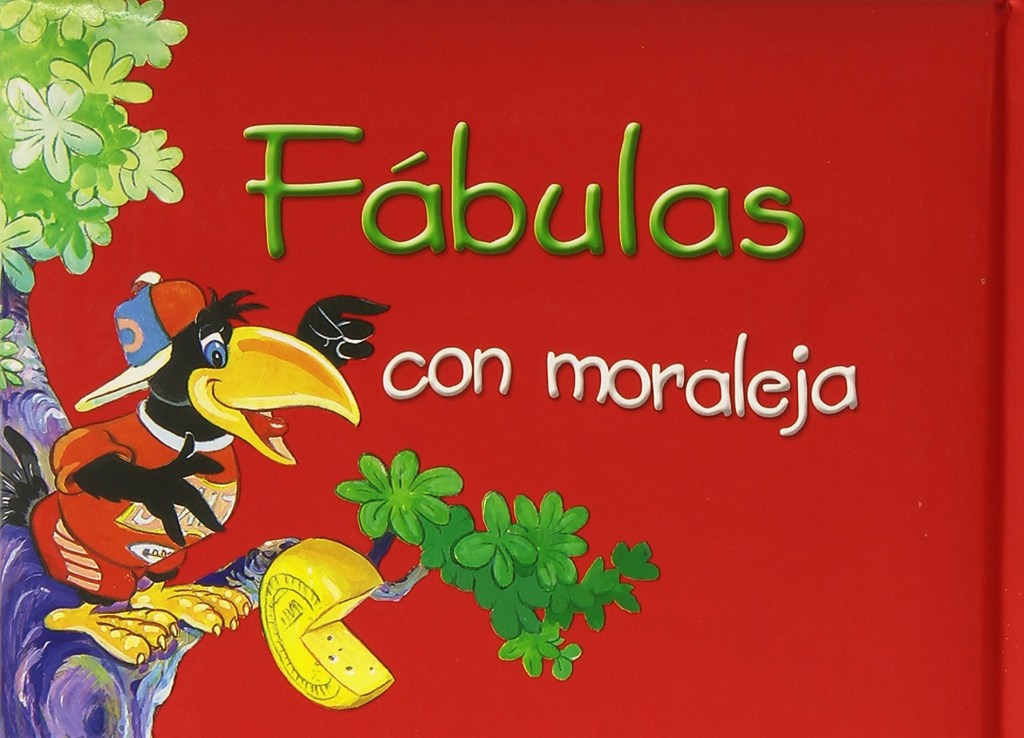 FÁBULAS CON SU MORALEJA&nbsp;RESPECTIVA.