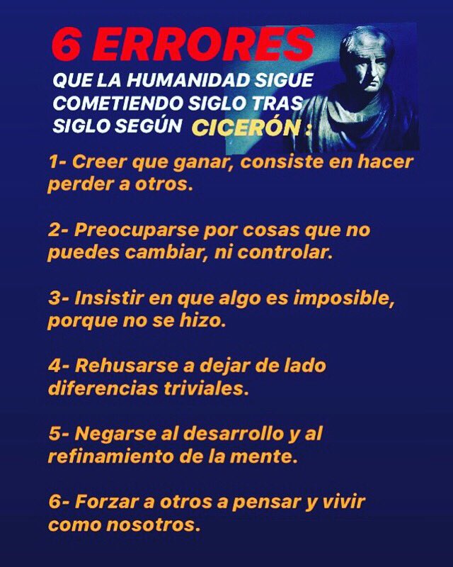 6 errores que la humanidad sigue cometiendo según&nbsp;Cicerón.