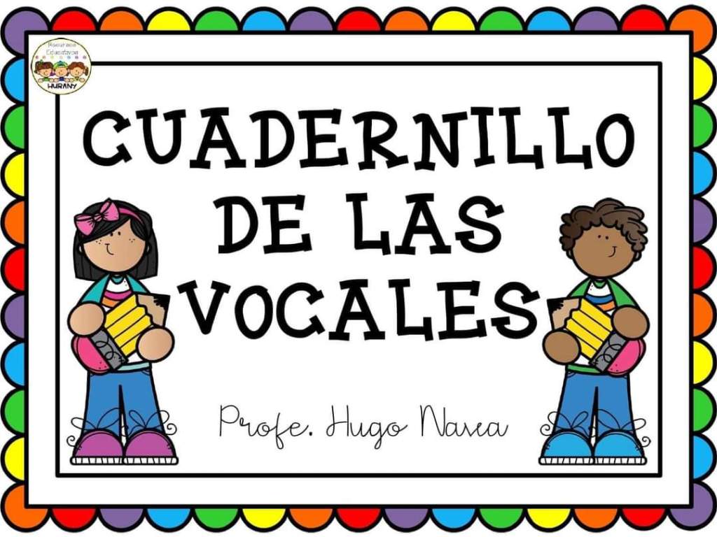 Cuaderno de las&nbsp;vocales.