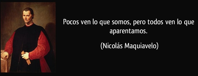 Fue dicho (Nicolás Maquiavelo)