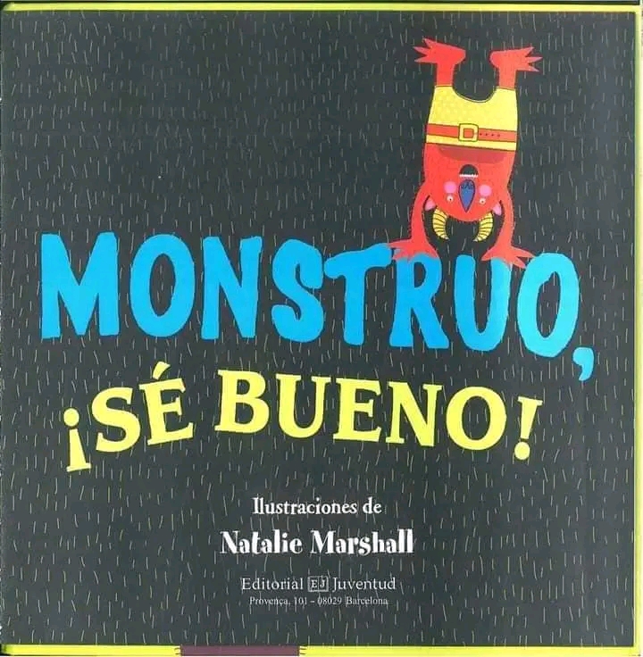 «Monstruo ¡Se bueno!»