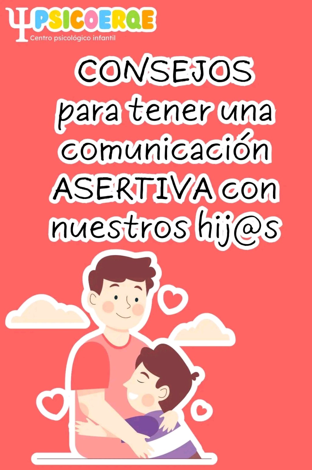 📒 Consejos para tener una comunicación asertiva con nuestros hijos e&nbsp;hijas.