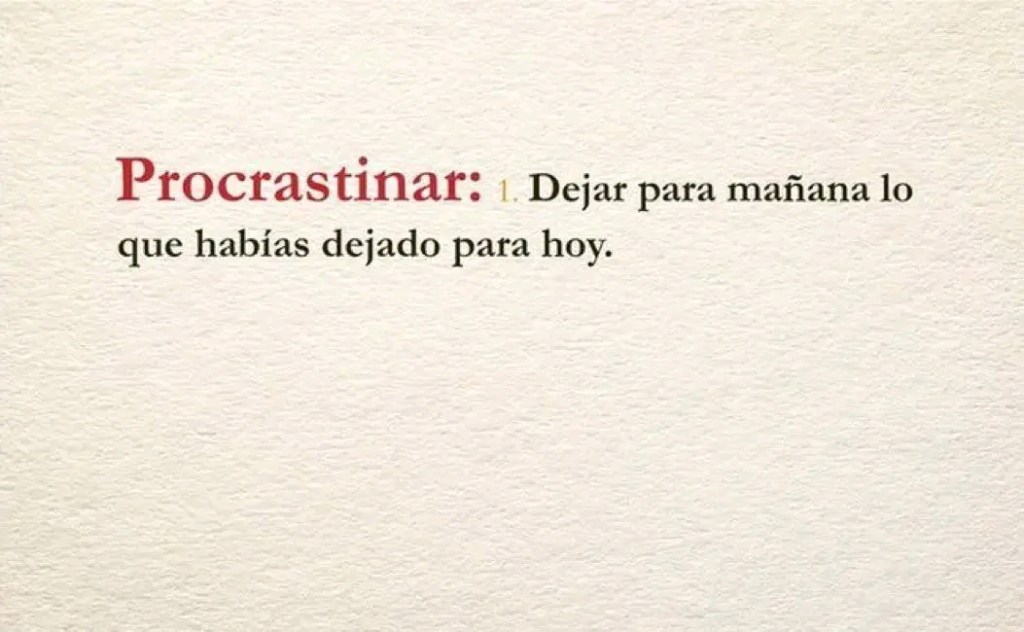 Si Procrastinas, lee&nbsp;esto…