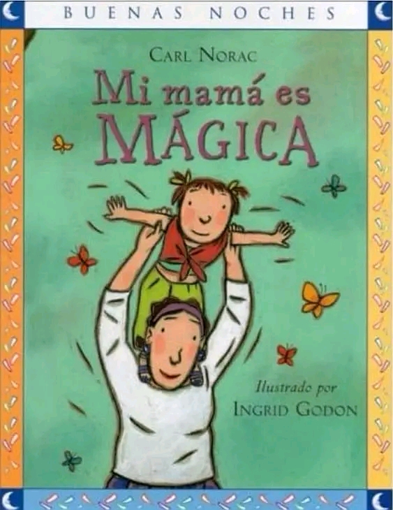 «Mi mamá es&nbsp;Mágica».