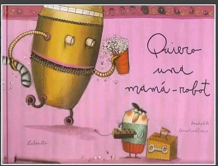 «Quiero una mamá-robot»