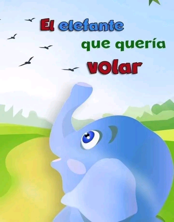 «El elefante que quería&nbsp;volar».