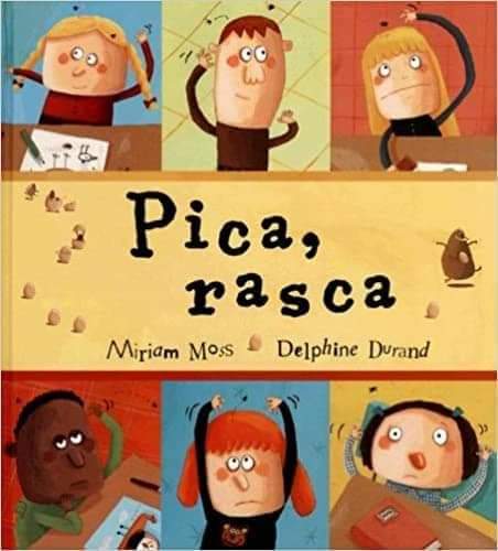«Pica, rasca»