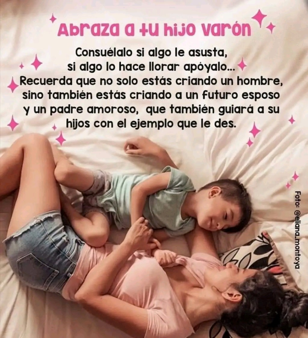 A mi hijo varón:&nbsp;👶👪