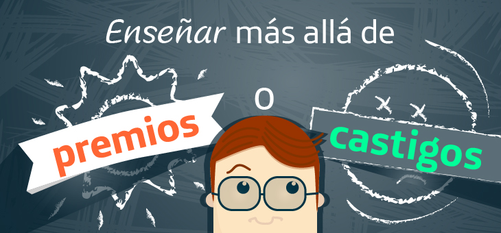 Sobre los premios y castigos&nbsp;👶👪